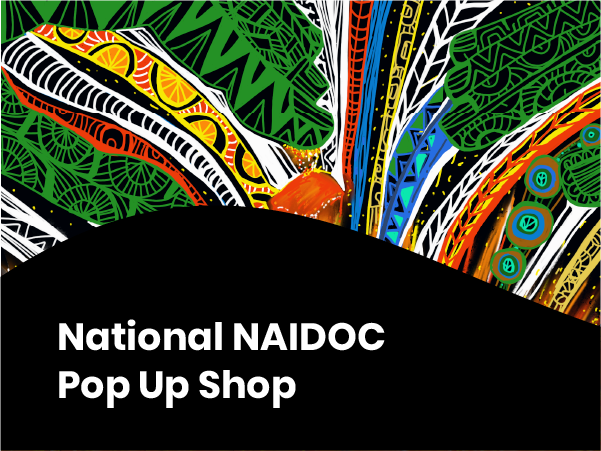 National NAIDOC Pop Up Shop
