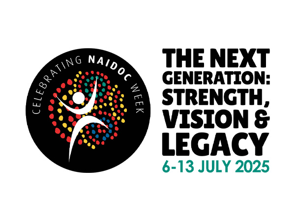 2025 NAIDOC Theme - The Next Generation: Strength, Vision and Legacy