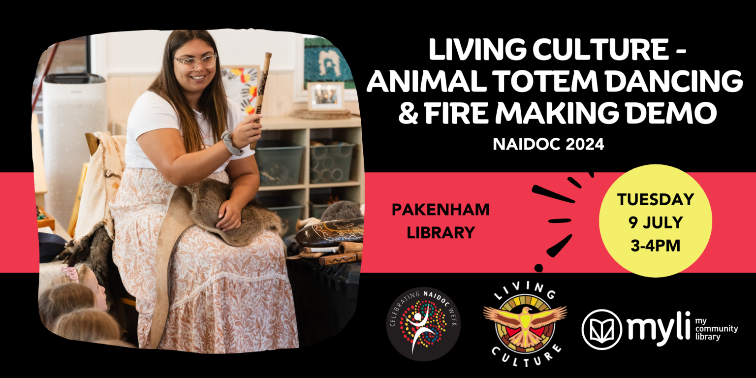 Event Photo: Living Culture Animal Totem Dancing & Fire Making Display @ Pakenham Library